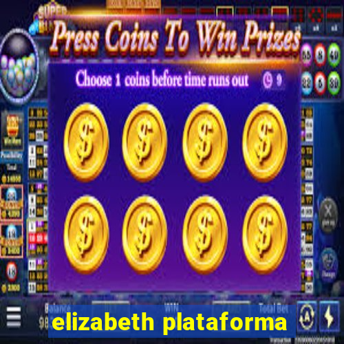 elizabeth plataforma